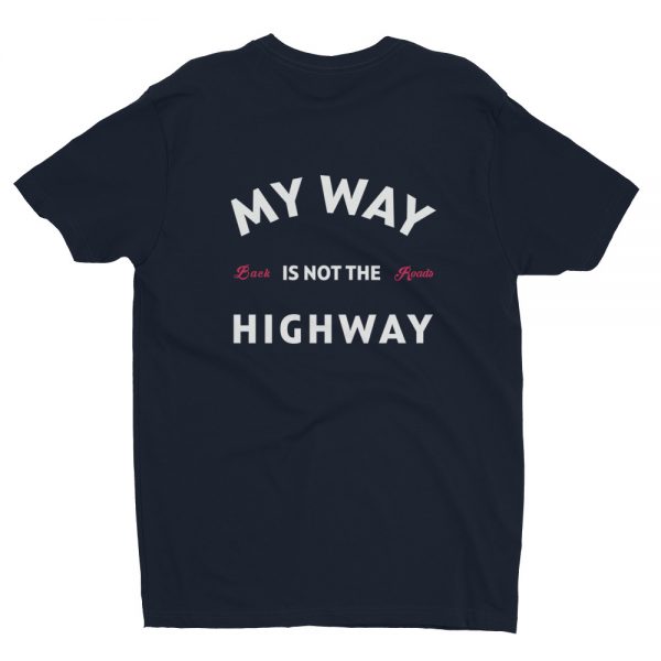 Backroads Enthusiast Apparel - My Way Not the Highway Tee
